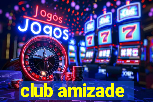 club amizade